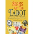 thumbnail image 1 of Signs of the Tarot: A Beginner's Guide to the Tarot Deck, Spreads, and the Mysteries of the Cards, (Paperback), 1 of 1