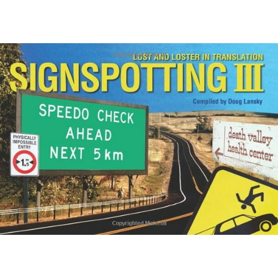 Pre-Owned Signspotting III: Lost and Loster in Translation (Paperback) 0399535225 9780399535222