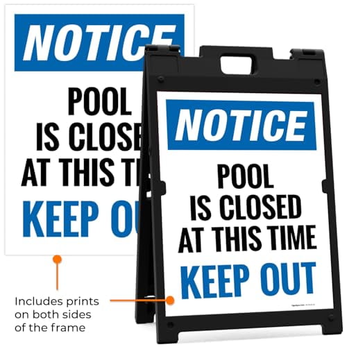 Sigo Signs, Notice Pool Is Closed At This Time Keep Out Folding Floor ...