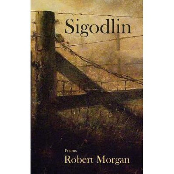 Sigodlin (Paperback) by Robert Morgan