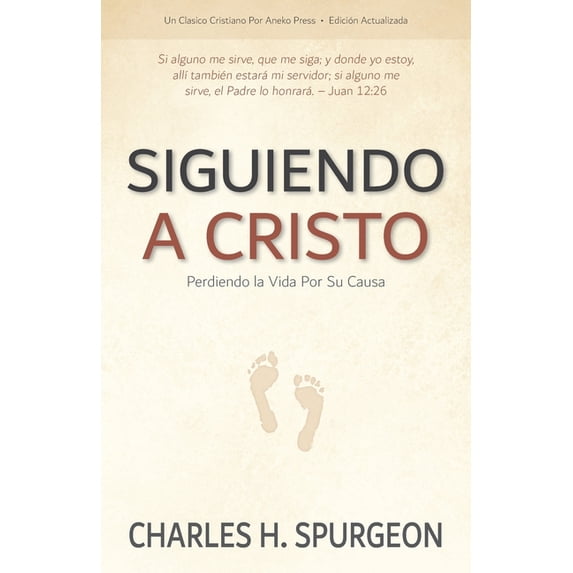 Siguiendo a Cristo: Perdiendo la Vida Por Su Causa, (Paperback)