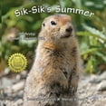 thumbnail image 1 of Sik-Sik's Summer: An Arctic Ground Squirrel Tale, (Paperback), 1 of 1