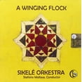 thumbnail image 1 of Sikele' Orchestra Winging Flock (CD), 1 of 1