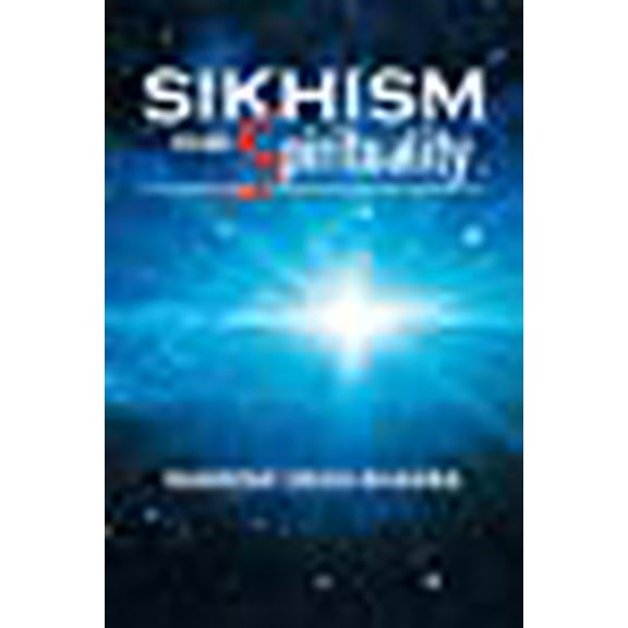 Sikhism and Spirituality (Paperback)