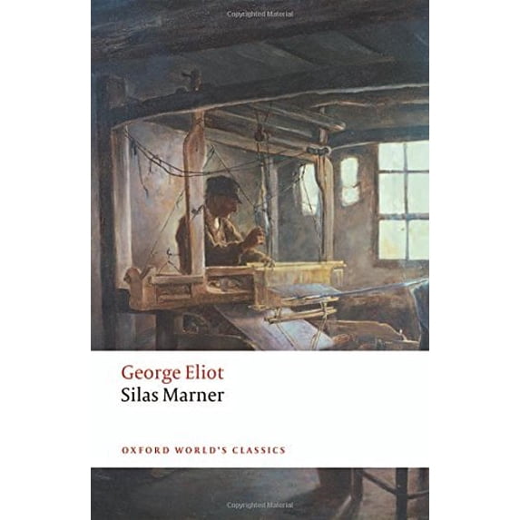 Pre-Owned Silas Marner: The Weaver of Raveloe (Oxford World's Classics)