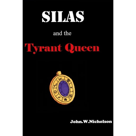 Silas and the Tyrant Queen, (Paperback)