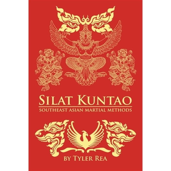 Silat Kuntao Southeast Asian Martial Methods (Paperback)