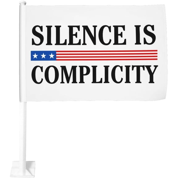 Silence Is Complicity Car Flags Double Sided Car Vehicle Banner For Boat, Motorcycle