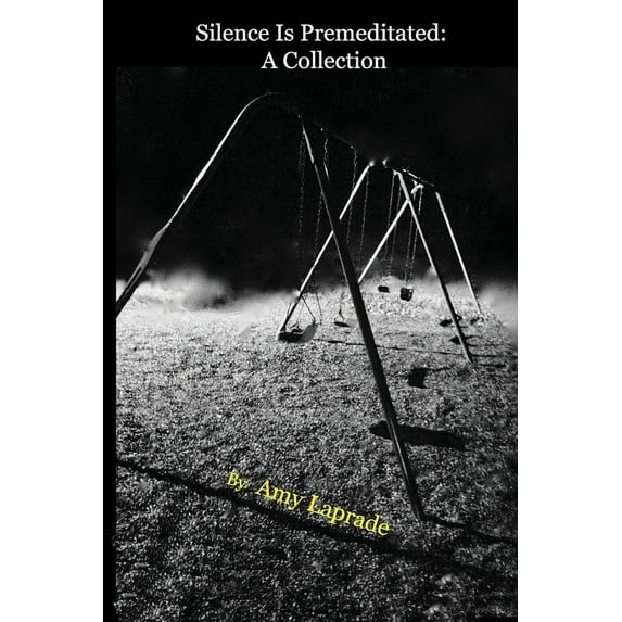 Silence Is Premeditated : A Collection (Paperback)