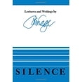 thumbnail image 1 of Pre-Owned Silence : Lectures and Writings (Paperback) 9780819560285, 1 of 1