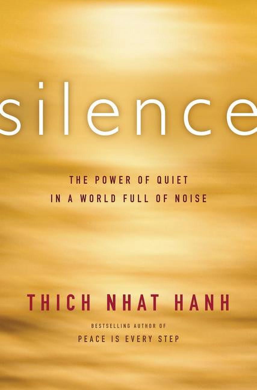 Silence: The Power of Quiet in a World Full of Noise, (Paperback