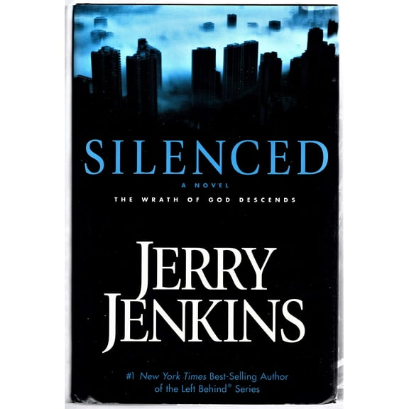 Silenced: The Wrath of God Descends (Hardcover) by Jerry B Jenkins
