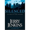 thumbnail image 1 of Pre-Owned Silenced: The Wrath of God Descends (Hardcover) by Jerry B Jenkins, 1 of 1