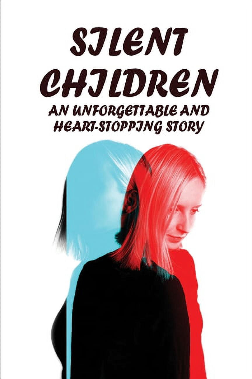 Silent Children: An Unforgettable And Heart-Stopping Story: Family Stories (Paperback)