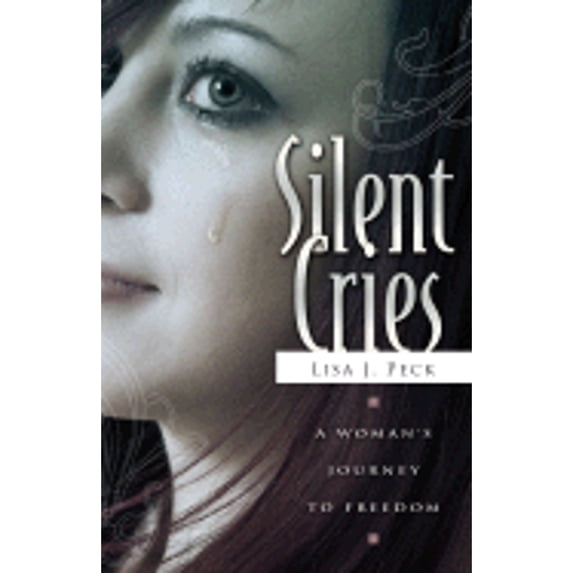 Pre-Owned Silent Cries: A Woman's Journey to Freedom (Paperback) 1933538902 9781933538907