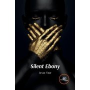 Silent Ebony, (Paperback)