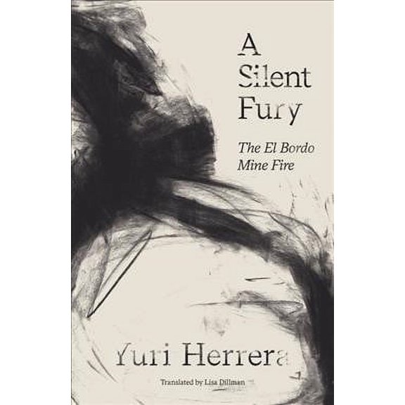 Pre-Owned A Silent Fury: The El Bordo Mine Fire, 9781911508786, 1911508784, Paperback,