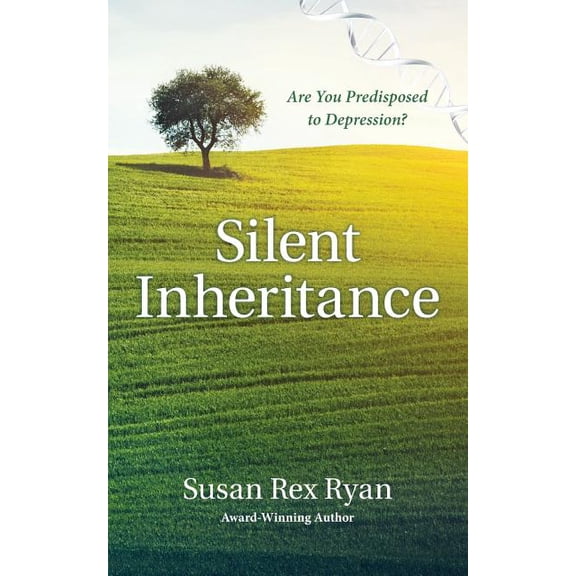 Silent Inheritance: Are You Predisposed to Depression?, (Paperback)