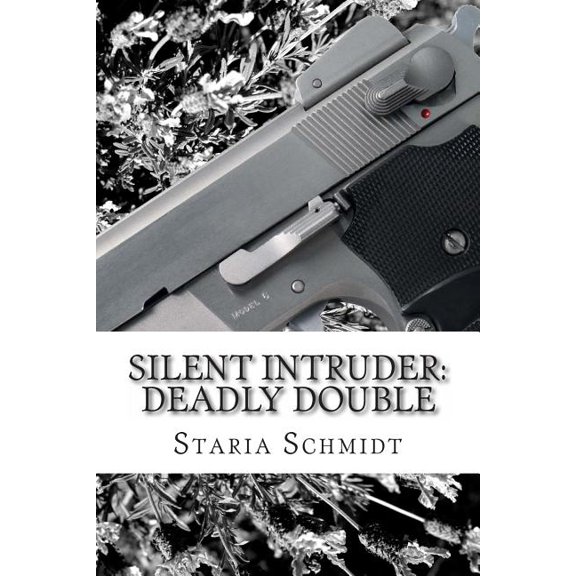 Silent Intruder: Silent Intruder : Deadly Double (Series #2) (Paperback)