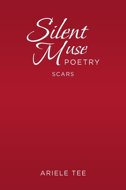 Silent Muse Poetry: Scars (Paperback) - Walmart.com