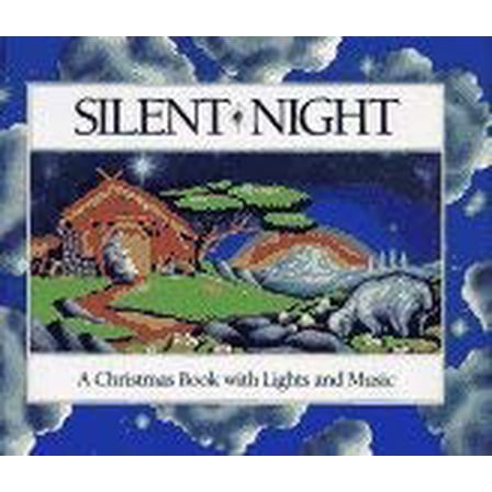 Pre-Owned Silent Night: A Christmas Book with Lights and Music (Hardcover) 0689713304 9780689713309