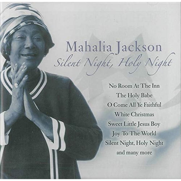 Mahalia Jackson Silent Night Holy Night (CD)