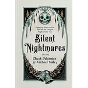 Silent Nightmares Haunting Stories to Be Told on the Longest Night of the Year Hardcover