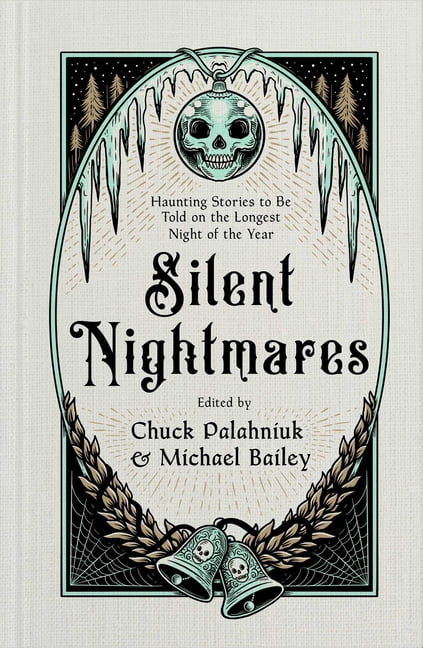 Silent Nightmares: Haunting Stories to Be Told on the Longest Night of the Year, (Hardcover)