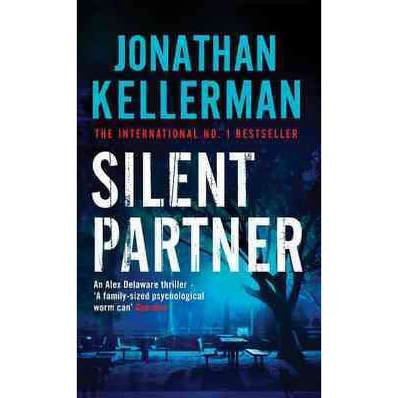 Silent Partner (Alex Delaware Series, Book 4) : A Dangerously Exciting Psychological Thriller