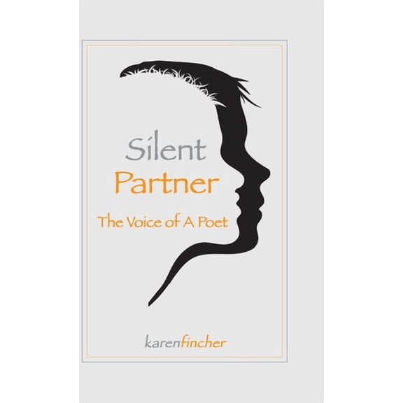 Silent Partner: The Voice of a Poet, (Hardcover)