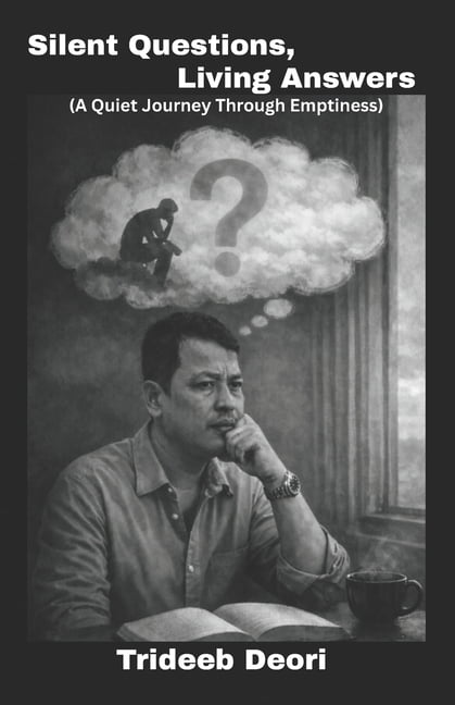 Silent Questions, Living Answers: A Quiet Journey Through Emptiness, (Paperback)