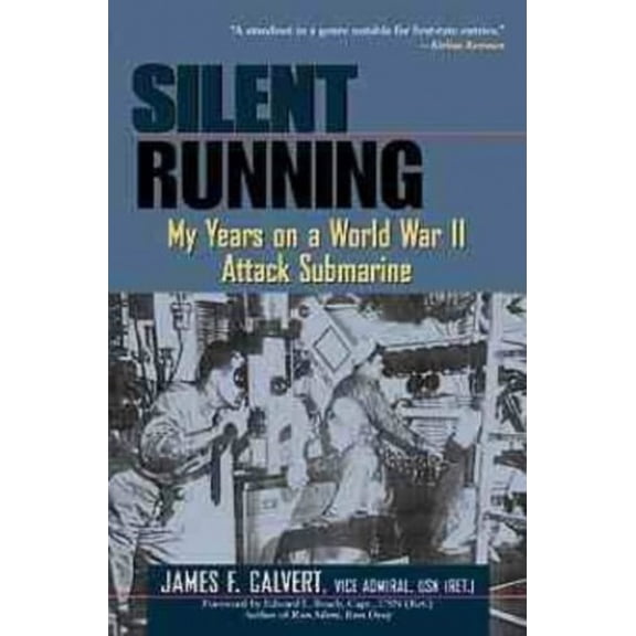 Pre-Owned Silent Running: My Years on a World War II Attack Submarine (Paperback) 047119705X 9780471197058