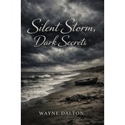 Silent Storm, Dark Secrets, Paperback