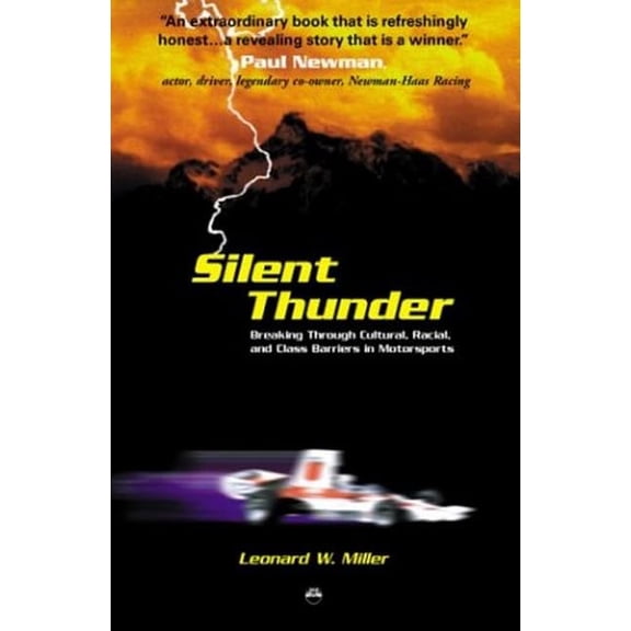 Pre-Owned Silent Thunder: Breaking Through Cultural, Racial, and Class Barriers in Motorsports (Paperback) 1569021775 9781569021774