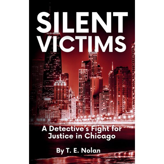 Silent Victims: A Detective's Fight for Justice in Chicago, (Paperback)