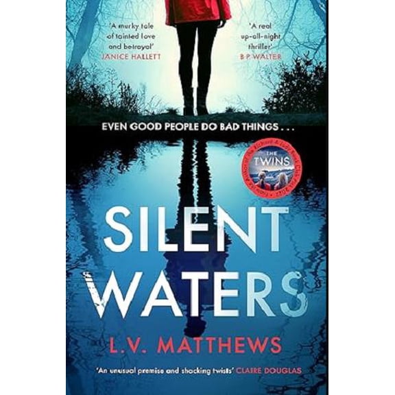 Silent Waters: an utterly gripping and suspenseful psychological thriller to keep you hooked (Paperback) by L.V. Matthews