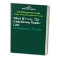 thumbnail image 1 of Pre-Owned Silent Witness The Karla Brown Murder Case (Hardcover) 0451404238 9780451404237, 1 of 1