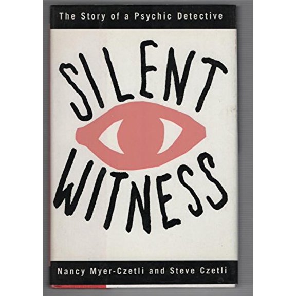 Pre-Owned Silent Witness : The True Story of a Psychic Detective (Hardcover) 9781559722001