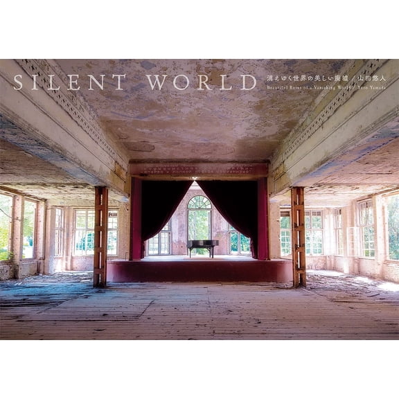 Silent World: Beautiful Ruins of a Vanishing World, (Paperback)