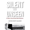 thumbnail image 1 of Silent and Unseen: On Patrol in Three Cold War Attack Submarines (Hardcover), 1 of 1