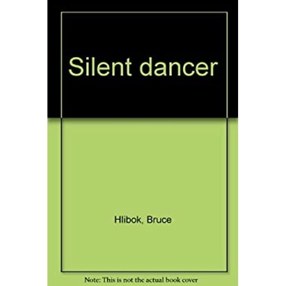 Pre-Owned Silent dancer Hardcover Bruce Hlibok
