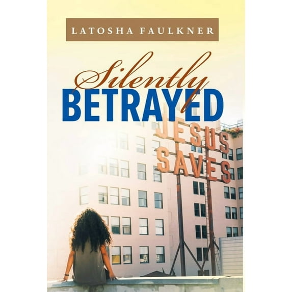 Silently Betrayed Silently Betrayed, Book 1, (Hardcover)