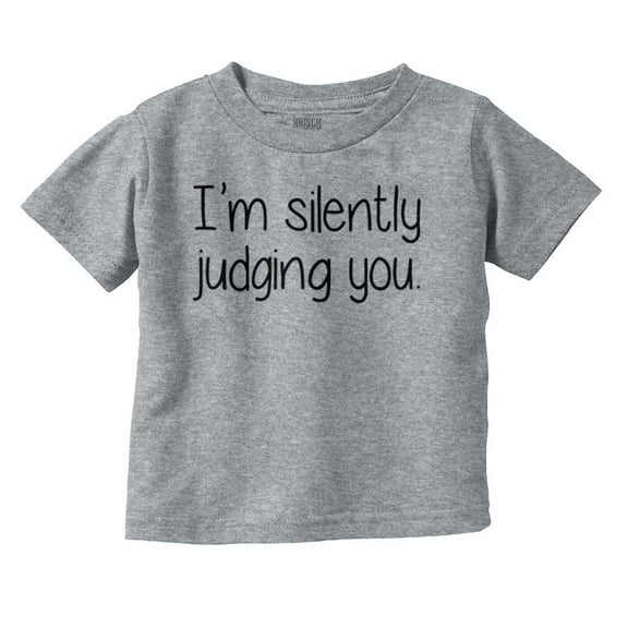 Silently Judging You Funny Humor Toddler Boy Girl T Shirt Infant Toddler Brisco Brands 2T