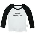 thumbnail image 1 of Silently Judging You Funny T shirt For Baby, Newborn Babies T-shirts, Infant Tops, 0-24M Kids Graphic Tees Clothing (Long Black Raglan T-shirt, 0-6 Months), 1 of 4