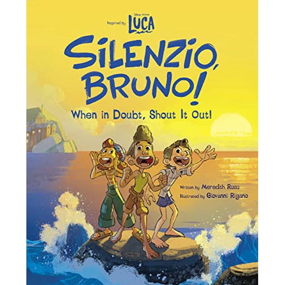 Pre-Owned Luca: Silenzio, Bruno!: When in Doubt, Shout It Out! (Hardcover) 1368067077 9781368067072