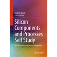 thumbnail image 1 of Silicon Components and Processes Self Study: Unit Processes and Process Integration, (Hardcover), 1 of 1