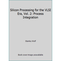 Pre-Owned Silicon Processing for the VLSI Era (Hardcover) 0961672145 9780961672140