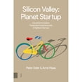 thumbnail image 1 of Pre-Owned Silicon Valley: Planet Startup : Disruptive Innovation, Passionate Entrepreneurship and High-Tech Startups 9789462982802 Used, 1 of 1