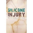 thumbnail image 1 of Pre-Owned Silicone Injury: Memoir of a Life And of a Spiritual Journey Paperback, 1 of 1