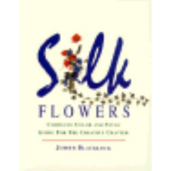 Pre-Owned Silk Flowers (Paperback) 0801986494 9780801986499